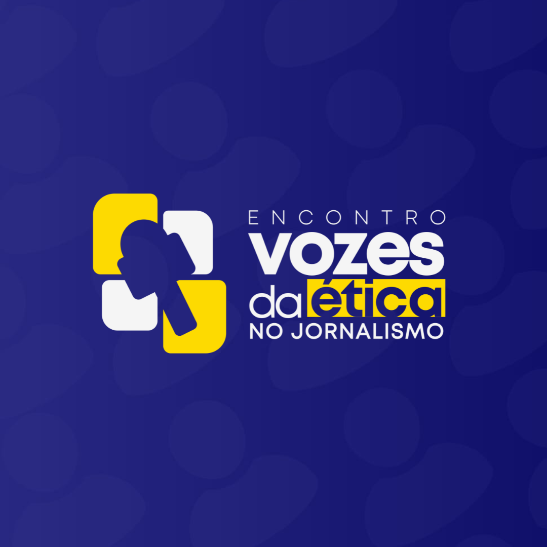 ‘Vozes da Ética no Jornalismo’: Desafios e Perspectivas